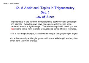 Ch. 6 Additional Topics in Trigonometry Sec. 1 Law of Sines