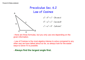 Precalculus Sec. 6.2 Law of Cosines A C