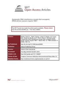 Systematic RNA interference reveals that oncogenic KRAS-driven cancers require TBK1 Please share