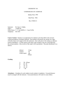 CHEMISTRY 301 UNDERGRADUATE  SEMINAR Spring Term, 1996 Date/Time:  TBA