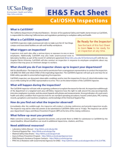 EH&amp;S Fact Sheet Cal/OSHA Inspections What is Cal/OSHA?