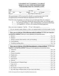 UNIVERSITY OF CALIFORNIA, SAN DIEGO MEDICAL EVALUATION QUESTIONNAIRE FOR RESPIRATOR-USE CERTIFICATION