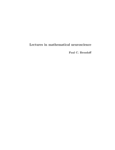 Lectures in mathematical neuroscience Paul C. Bressloff