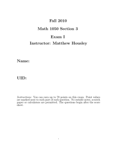Fall 2010 Math 1050 Section 3 Exam I Instructor: Matthew Housley