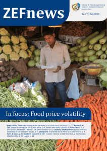 ZEFnews In focus: Food price volatility No. 27 - May 2013 Lead article: