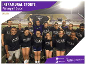 INTRAMURAL SPORTS Participant Guide 2015–2016 Revised 08–14–15