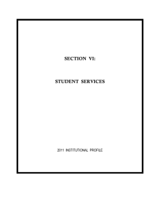 SECTION  VI: STUDENT  SERVICES 2011  INSTITUTIONAL  PROFILE
