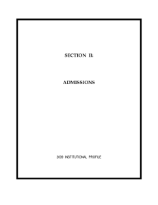 SECTION  II: ADMISSIONS 2009  INSTITUTIONAL  PROFILE