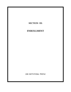 ENROLLMENT SECTION  III: 2008  INSTITUTIONAL  PROFILE