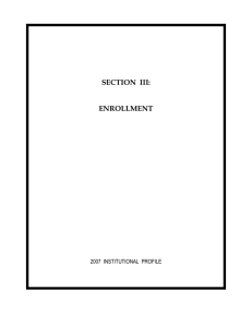 SECTION  III: ENROLLMENT 2007  INSTITUTIONAL  PROFILE