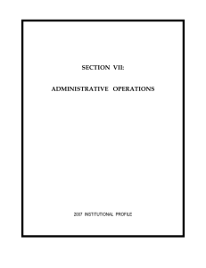 SECTION  VII: ADMINISTRATIVE   OPERATIONS 2007  INSTITUTIONAL  PROFILE