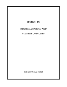 SECTION  IV: DEGREES AWARDED AND STUDENT OUTCOMES