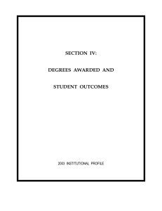 SECTION  IV: DEGREES  AWARDED  AND STUDENT  OUTCOMES