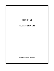 SECTION  VI: STUDENT SERVICES 2002  INSTITUTIONAL  PROFILE
