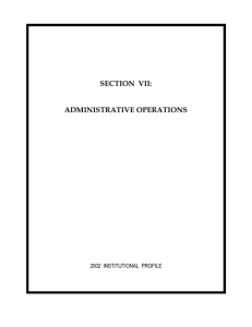 SECTION  VII: ADMINISTRATIVE OPERATIONS 2002  INSTITUTIONAL  PROFILE