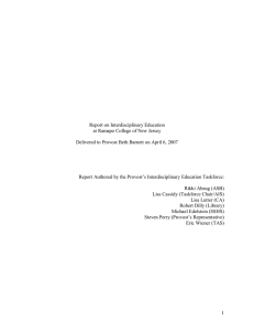 Report on Interdisciplinary Education  at Ramapo College of New Jersey  Delivered to Provost Beth Barnett on April 6, 2007 