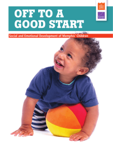 OFF TO A GOOD START Social and Emotional Development of Memphis’ Children