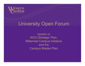 University Open Forum WCU Strategic Plan, Millennial Campus Initiative and the
