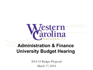 Administration &amp; Finance University Budget Hearing 2014-15 Budget Proposal March 17, 2014