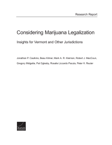 Considering Marijuana Legalization Insights for Vermont and Other Jurisdictions Research Report
