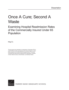 Once A Cure; Second A Waste Examining Hospital Readmission Rates