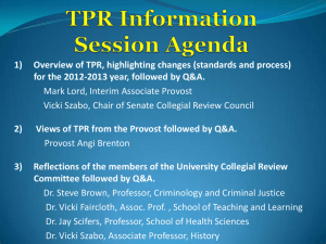 1)     Overview of TPR, highlighting changes...  for the 2012-2013 year, followed by Q&amp;A.