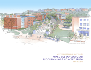 MIXED USE DEVELOPMENT PROGRAMMING &amp; CONCEPT STUDY WESTERN CAROLINA UNIVERSITY MAY 15, 2014