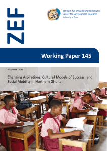 ZEF Working Paper 145 Changing Aspirations, Cultural Models of Success, and