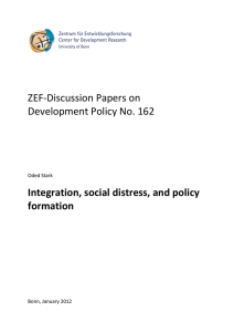 ZEF-Discussion Papers on Development Policy No. 162 Integration, social distress, and policy