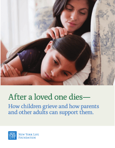After a loved one dies— How children grieve and how parents