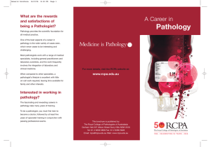 Pathology A Career in What are the rewards and satisfactions of
