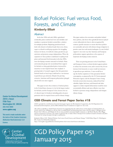 Biofuel Policies: Fuel versus Food, Forests, and Climate Kimberly Elliott Abstract