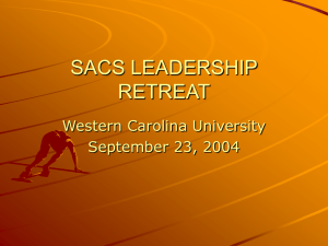 SACS LEADERSHIP RETREAT Western Carolina University September 23, 2004
