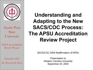 Understanding and Adapting to the New SACS/COC Process: The APSU Accreditation