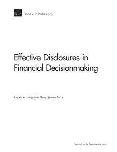 Effective Disclosures in Financial Decisionmaking Angela A. Hung, Min Gong, Jeremy Burke