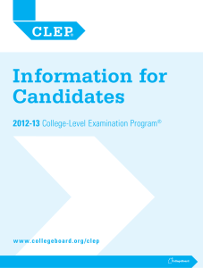 Information for Candidates 2012-13 w w w.collegeboard.org /clep