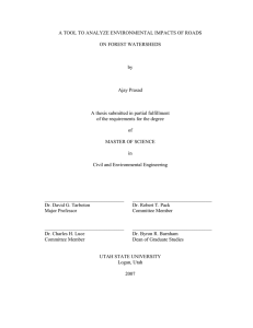 A TOOL TO ANALYZE ENVIRONMENTAL IMPACTS OF ROADS ON FOREST WATERSHEDS by