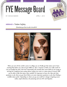 Research could mean the difference between MESSAGE 1: Tattoo Safety