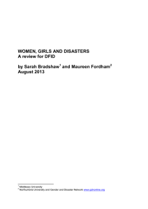 WOMEN, GIRLS AND DISASTERS A review for DFID by Sarah Bradshaw