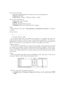 Lecture Information • Lecture: MATH 5050/6815: Stochastic Processes and Simulation I