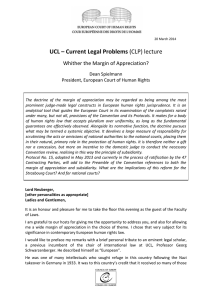 UCL – Current Legal Problems Whither the Margin of Appreciation? Dean Spielmann