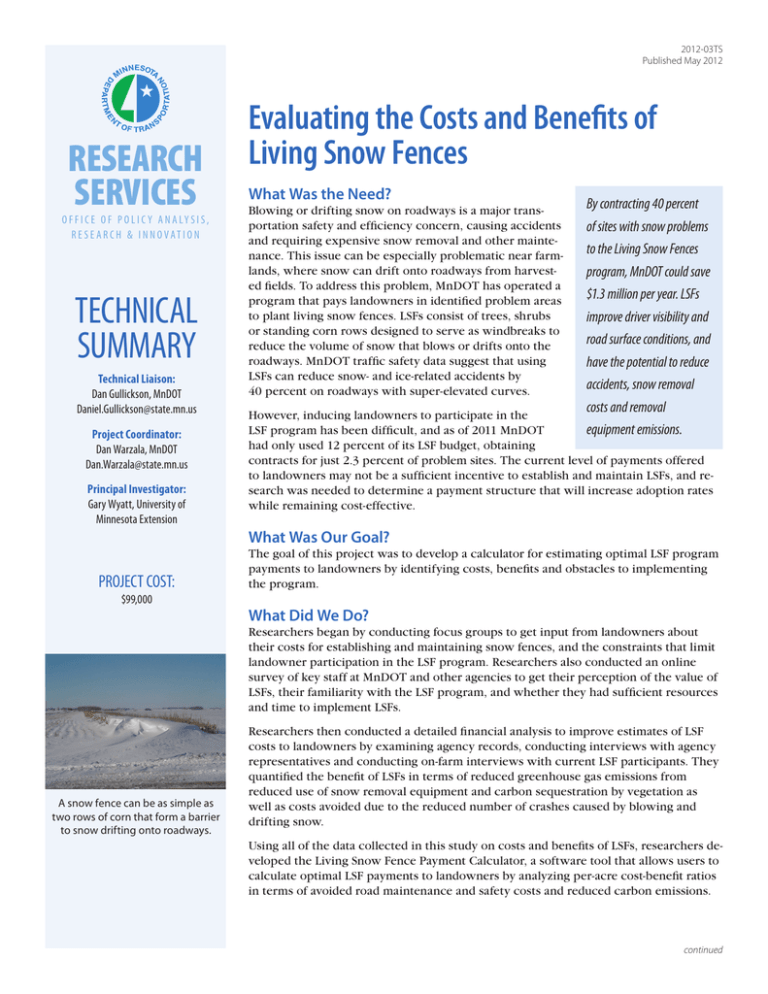 RESEARCH SERVICES Evaluating the Costs and Benefits of Living Snow Fences