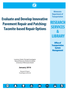 Evaluate and Develop Innovative  Pavement Repair and Patching: Taconite-based Repair Options