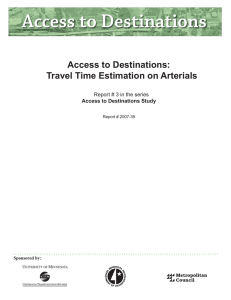 Access to Destinations: Travel Time Estimation on Arterials Access to Destinations Study