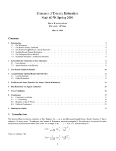 Elements of Density Estimation Math 6070, Spring 2006 Contents Davar Khoshnevisan
