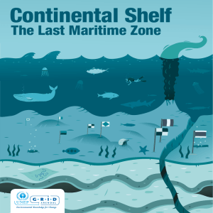 Continental Shelf The Last Maritime Zone
