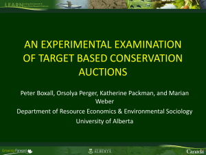 AN EXPERIMENTAL EXAMINATION OF TARGET BASED CONSERVATION AUCTIONS