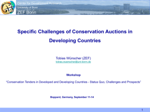 Specific Challenges of Conservation Auctions in Developing Countries ZEF Bonn Tobias Wünscher (ZEF)