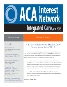 Inside H.R. 4388 Behavioral Health Care Integration Act of 2016 March 2016