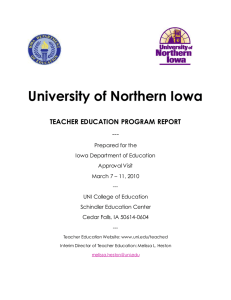 University of Northern Iowa TEACHER EDUCATION PROGRAM REPORT ---